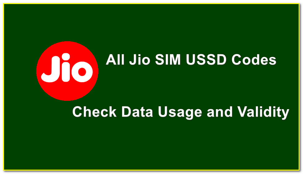 All Jio SIM USSD Codes: Check Data Usage and Validity