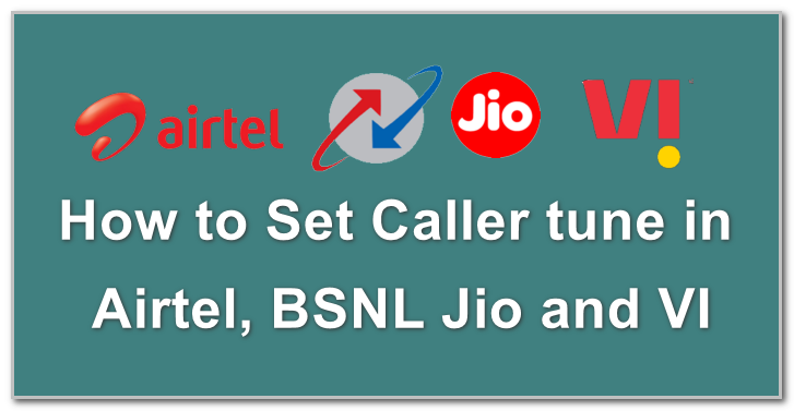 How to Set Caller tune in Airtel, BSNL Jio and VI